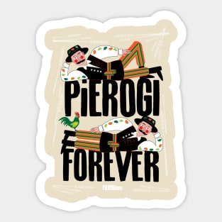 Pierogi Forever Sticker